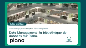 Lire la suite à propos de l’article Data Management : la bibliothèque de données sur Piano.