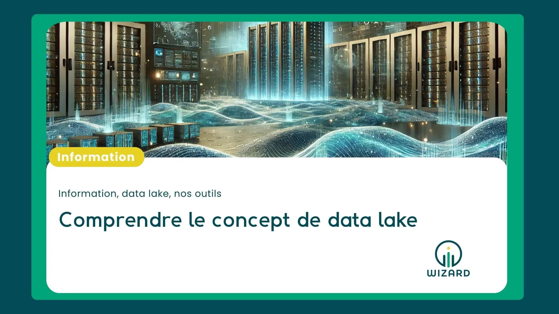 You are currently viewing Comprendre le concept de data lake